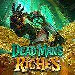 Dead Man`s Riches